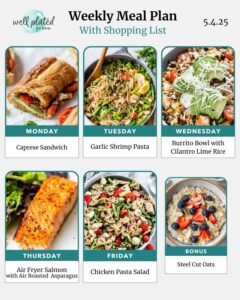 Weekly Meal Plan 5.4.25 – WellPlated.com