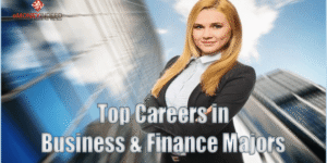 Top Careers in Business and Finance Majors